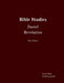 Bible Studies Daniel Revelation by James Malm