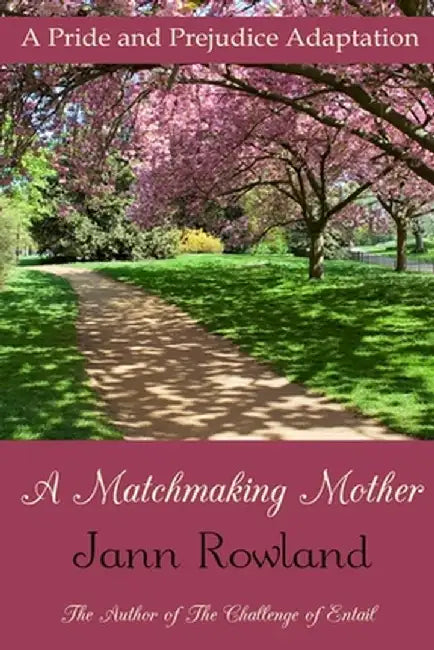 A Matchmaking Mother by Jann Rowland