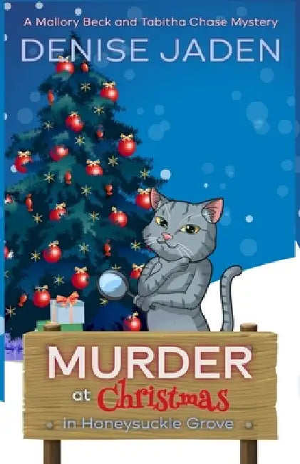 Murder at Christmas in Honeysuckle Grove by Denise Jaden