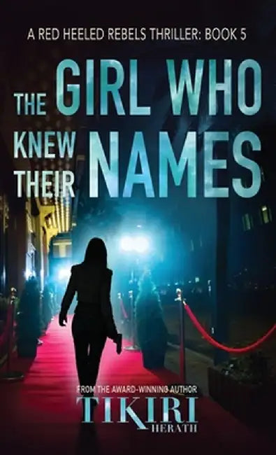 The Girl Who Knew Their Names: A psychological suspense thriller by Tikiri Herath