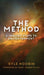 The Method: 5 Inquiry Steps To Enlightenment (Hardcover) by Kyle Hoobin