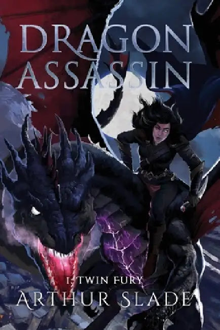 Dragon Assassin: Twin Fury by Arthur Slade