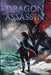 Dragon Assassin: Royal Blood by Arthur Slade