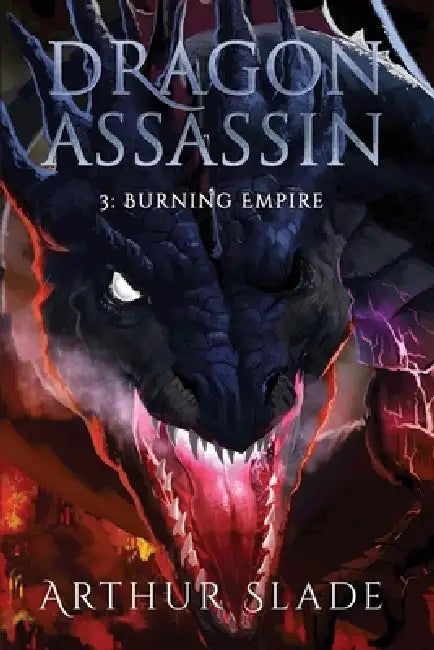 Dragon Assassin 3: Burning Empire by Arthur Slade