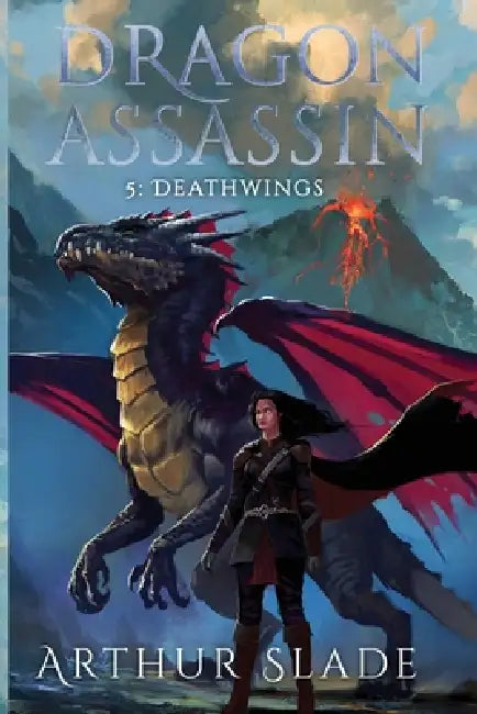 Dragon Assassin: Deathwings by Arthur Slade