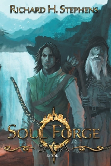 Soul Forge by Richard H. Stephens