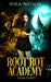 Root Rot Academy: Term 3 by Rhea Watson
