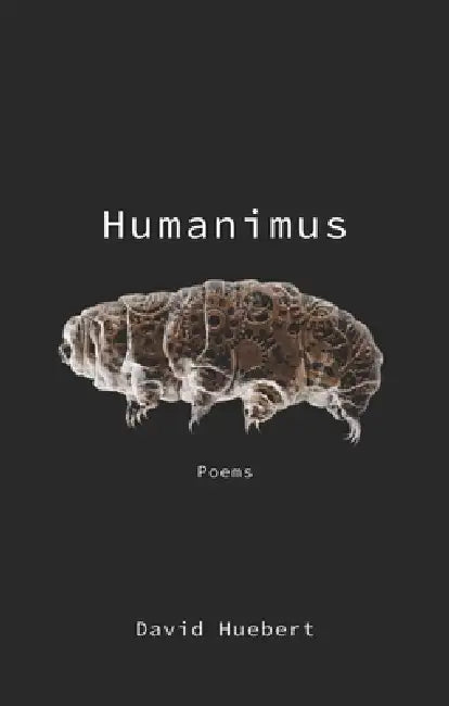 Humanimus by David Huebert