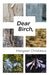 Dear Birch by Margaret Christakos