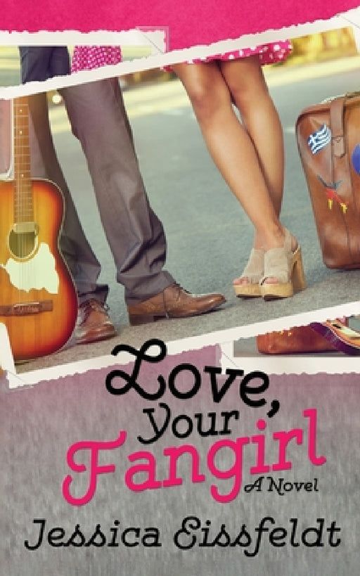 Love, Your Fangirl by Jessica Eissfeldt