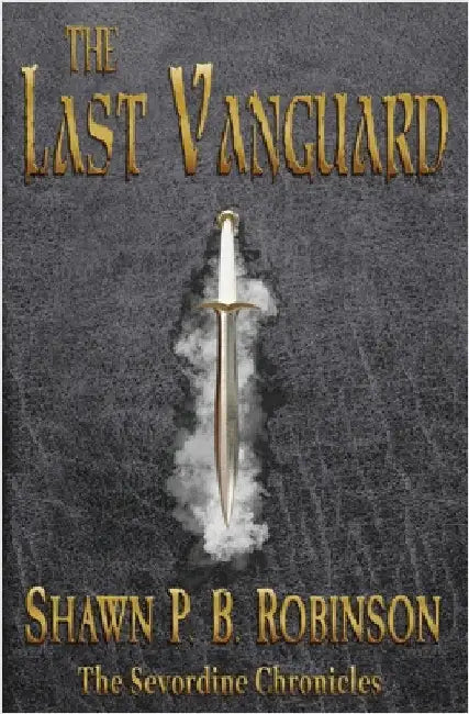 The Last Vanguard by Robinson, Shawn P. B.