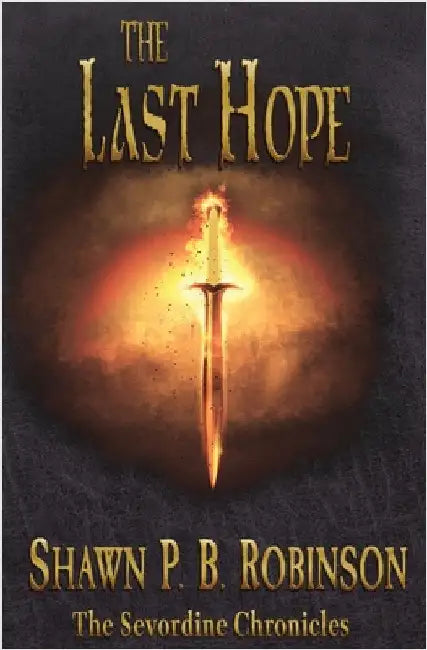 The Last Hope by Robinson, Shawn P. B.