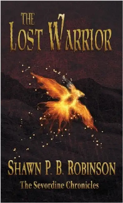 The Lost Warrior by Robinson, Shawn P. B.