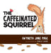The Caffeinated Squirrel by Gwyneth Jane Page