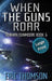 When the Guns Roar by Eric Thomson