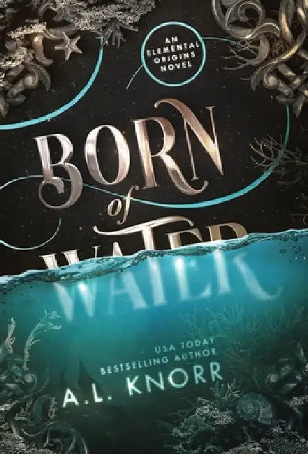 Born of Water by A. L. Knorr