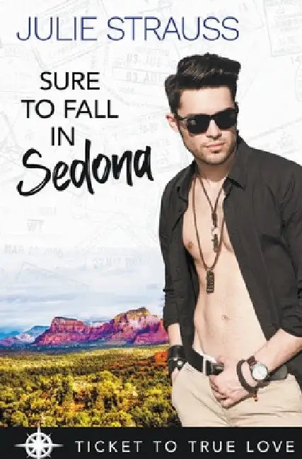 Sure to Fall in Sedona by Julie Strauss