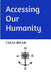 Accessing Our Humanity by Omar Bitar