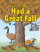 Shirl the Squirrel Had a Great Fall by Barbara a. Fanson