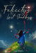 Felicity's Last Goodbye by Sarah King
