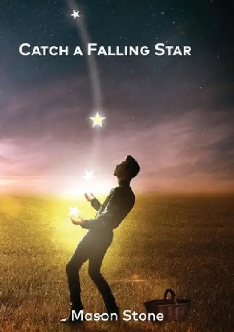 Catch a Falling Star by Mason Stone