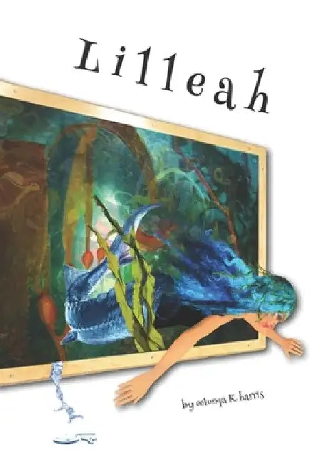 Lilleah by Eelonqa K. Harris