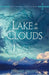 Lake in the Clouds by Edward Willett