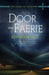 Door Into Faerie by Edward Willett