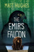 The Emir's Falcon by Matt Hughes