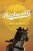 Thickwood by Gayle M. Smith