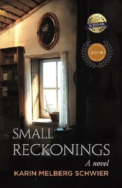 Small Reckonings by Karin Schwier