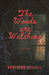 The Woods are Watching by Narendra Jailall