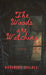 The Woods are Watching by Narendra Jailall