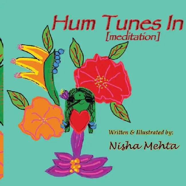 Hum Tunes In: meditation by Nisha Mehta