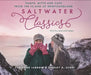 Saltwater Classics: Caps, Vamps and Mittens from the Island of Newfoundland by Christine Legrow