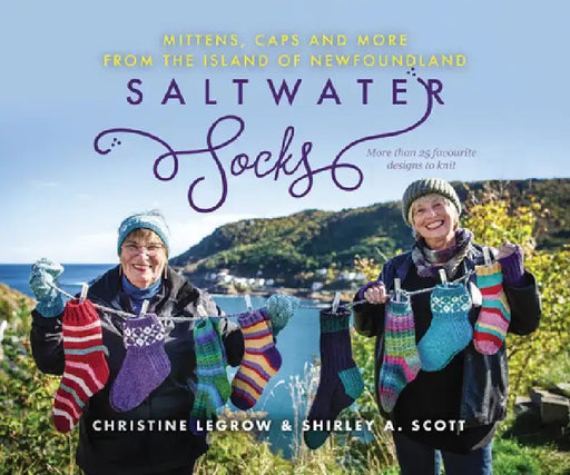 Saltwater Socks, Caps, Mittens and More by Christine Legrow