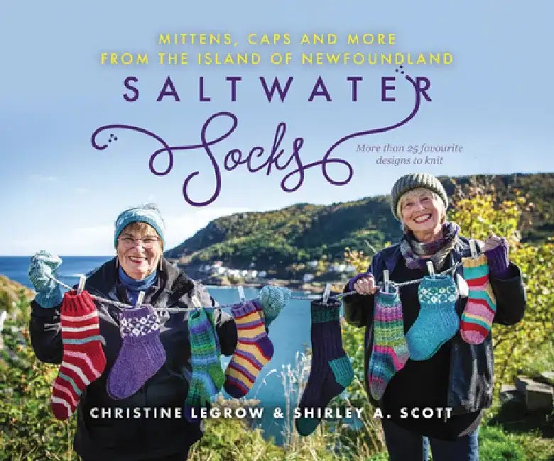 Saltwater Socks, Caps, Mittens and More by Christine Legrow