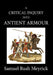 A Crtitical Inquiry Into Antient Armour: as it existed in europe, but particularly in england, from the norman conquest to the reign of KING CHARLES I by Samuel Rush Meyrick, David Edwards