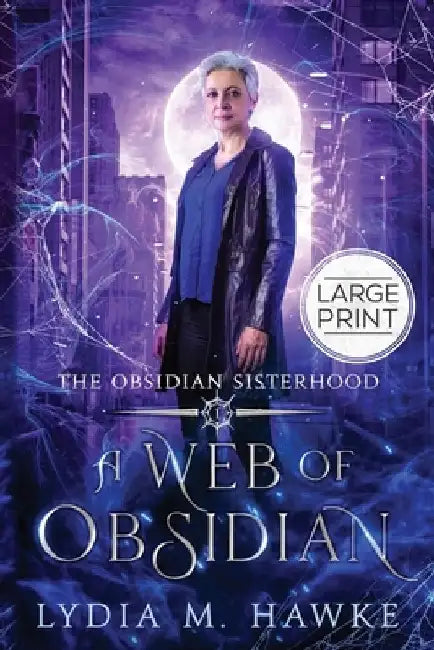 A Web of Obsidian by Lydia M. Hawke