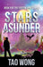 Stars Asunder by Tao Wong