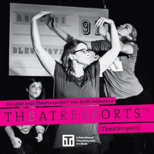 Een gids voor Theatresports(TM) van Keith Johnstone: (Theatersport) by Keith Johnstone