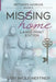 Between Worlds 6: Missing Home (large print) by Lori Wolf-Heffner