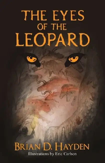 The Eyes of the Leopard by Brian D. Hayden