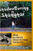Shadowboxing in Shanghai: A Memoir, And a Guide to the Traditional Chen Taijiquan from Dragon Park by Falk, Andrea