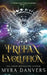 Tritan Evolution: A Tritan Evolution Collection, Books 1-3 by Myra Danvers