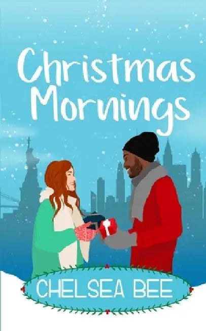 Christmas Mornings by Chelsea Bee