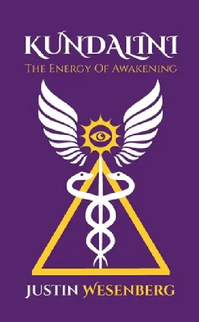Kundalini The Energy Of Awakening by Wesenberg