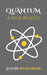 Quantum A New Reality by Wesenberg