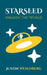 Starseed Awaken The World by Justin Wesenberg