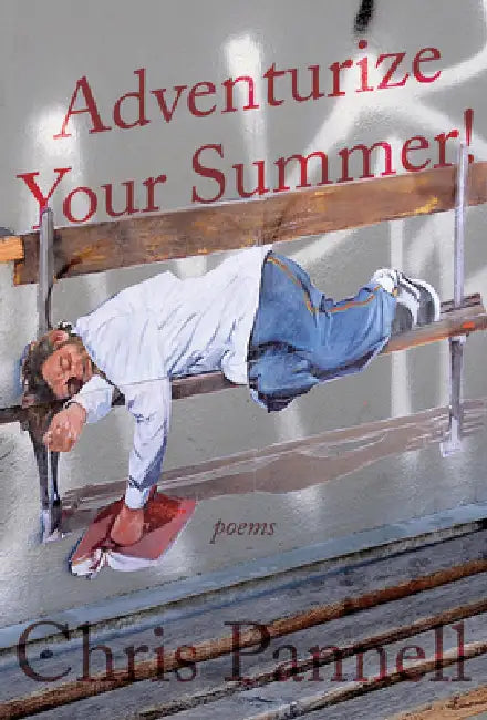 Adventurize Your Summer! by Chris Pannell